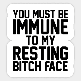 Resting Bitch Face Immunity Sticker